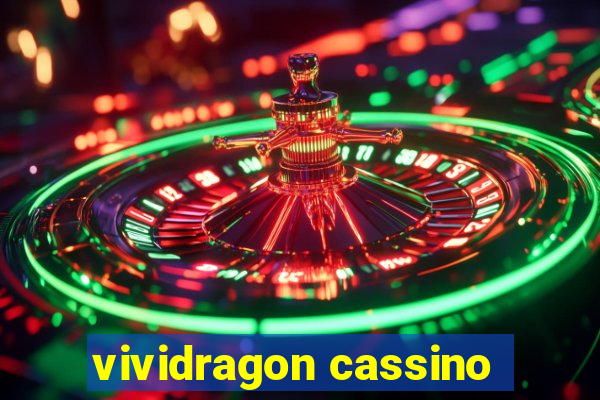 vividragon cassino